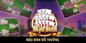 Mậu Binh Đổi Thưởng - Cách Chơi Game Chuẩn Dành Cho Newbie