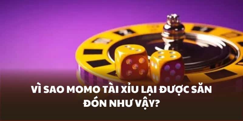Trải nghiệm Momo Tài xỉu đầy thú vị